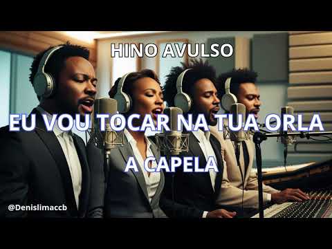 HINO AVULSO CCB - EU VOU TOCAR NA TUA ORLA #hinosavulsos #mocidadeccb #hinosccb