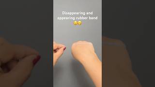🤯 Disappearing rubber band trick #rubberbandtricks #magictrickssecret #easytrick #magictutorials