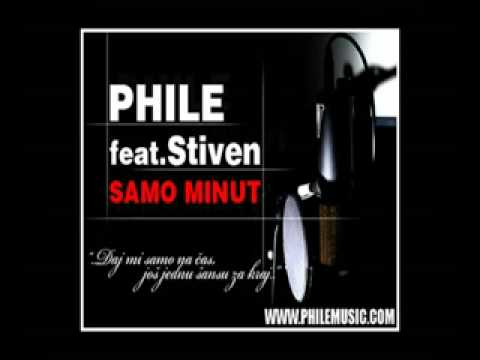 PHILE feat. Stiven-Samo Minut(Promo Singl)