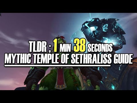 🐍TLDR TEMPLE OF SETHRALISS MYTHIC GUIDE - 1min 38secs Mythic Dungeon [BFA WoW]