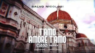 Salvo Nicolosi - T&#39;amo amore t&#39;amo ( CLIMO REMIX )