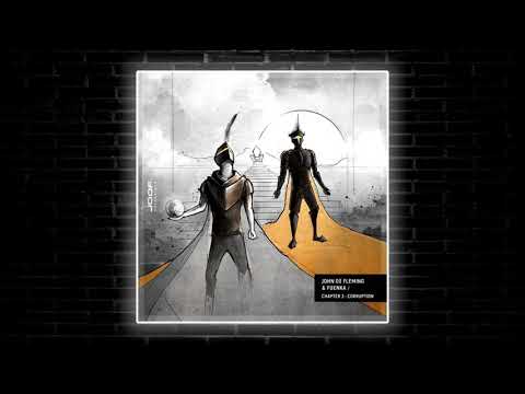 John 00 Fleming & Fuenka - Corruption (Chapter 3) [JOOF Recordings]