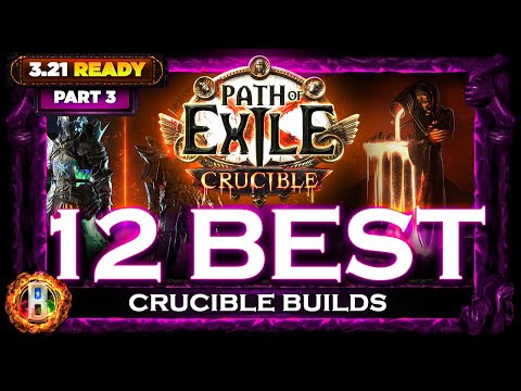[PoE 3.21] TOP 12 CRUCIBLE BUILDS - PART 3 - CRUCIBLE LEAGUE - POE BUILDS