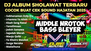 Download lagu DJ ALBUM SHOLAWAT SUBHANAMAN DZIKRUHU BASS BLEYER COCOK BUAT CEK SOUND HAJATAN mp3