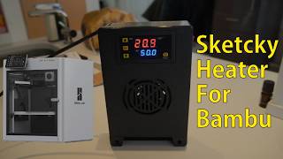 How to Add a Heater to a Bambu Lab Printer | Sketchy AliExpress Heater