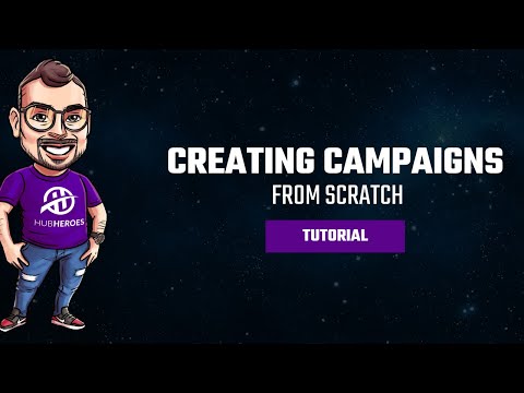 How To Build Your First HubSpot Campaign From Scratch