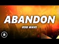 Rod Wave Abandon Lyrics