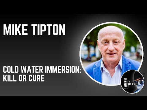 Mike Tipton: Cold Water Immersion: Kill or Cure?