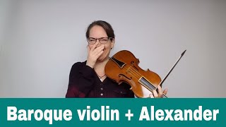 Baroque violin practice: Bach + Alexander Technique (20:16 - music)