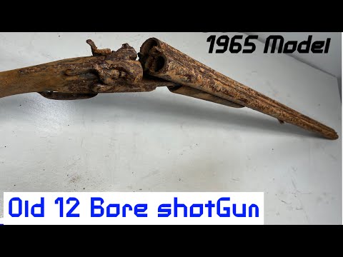 Old Gun 12 bore double barrel shotGun(1965 Model )12 Bore ShotGun restoration |Gun restoration