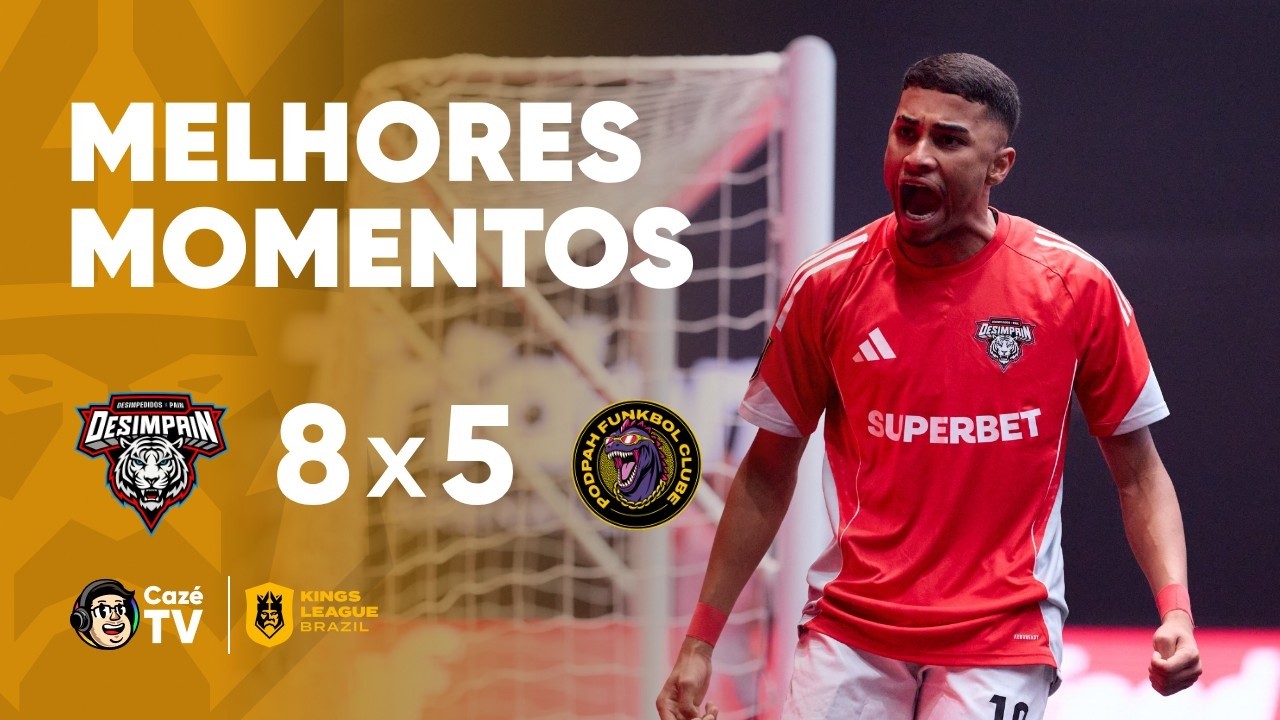 MELHORES MOMENTOS: DESIMPAIN 8 X 5 PODPAH FUNKBOL | KINGS LEAGUE BRAZIL 2026 | SEMIFINAL