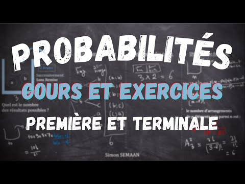 Les Probabilités - COURS COMPLET - EXERCICES CORRIGES BAC
