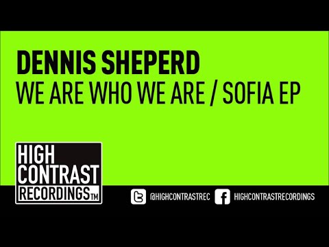 Dennis Sheperd - Sofia [High Contrast Recordings]