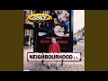 Neighbourhood (Pissed Up Stomp Mix)