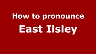 How to pronounce East Ilsley