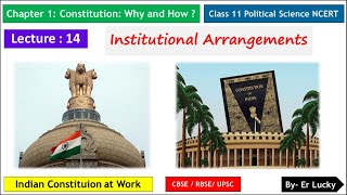 Institutional Arrangement  - Chapter 1 Class 11 Political Science  NCERT  part 14