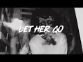 6LACK - Let Her Go (Lyrics)