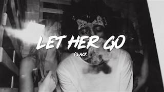 6LACK - Let Her Go (Lyrics)