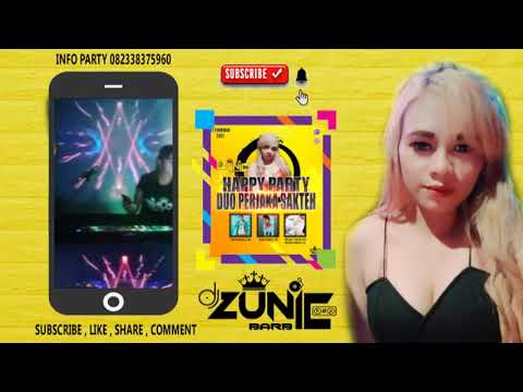 DJ ZUNIE BARBIE : Party Duo Perjaka Sakteh Yanto Barela 209 Rizal Bamol TSK Thanks Dieonz Bareta 101