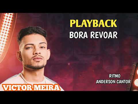 PLAYBACK BORA REVOAR (VICTOR MEIRA)