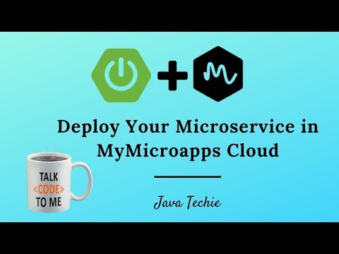 Microservice Cloud Deployment Using Mymicroapps Springboot Java Techie