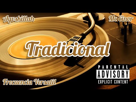 Agvskillah X Mc Einor (Frecuencia Versatil) - TRADICIONAL (PhoneClip)