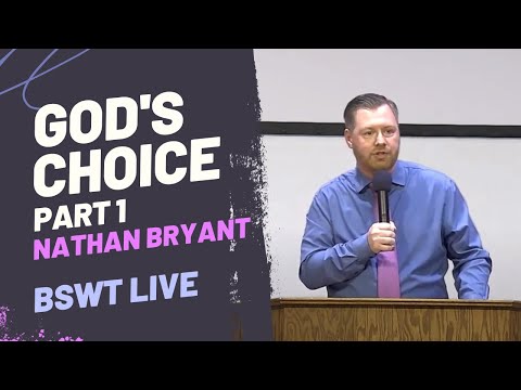 God's Choice - Part 1 - Nathan Bryant
