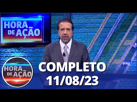 Hora de Ação: Leandro Basson e José Beraldo  (11/08/23) | Completo