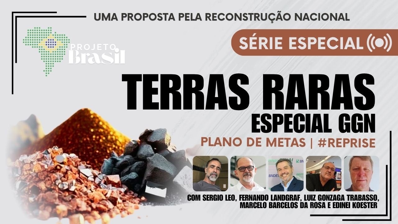 Especial Terras Raras | Plano de Metas Projeto Brasil | #REPRISE TV GGN (30/05/26)