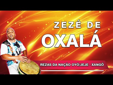 Zezé de Oxalá – Reza do Orixá Xangô (Nação Oyó/Jeje) – 04