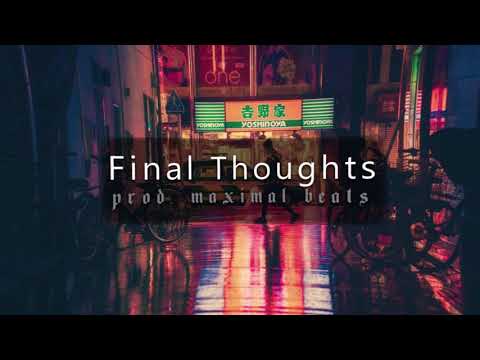 Last Thoughts prod. maximial beats (92 BPM) Instrumental