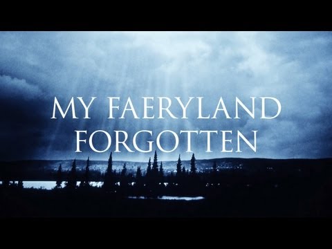 Video thumbnail for My Faeryland Forgotten