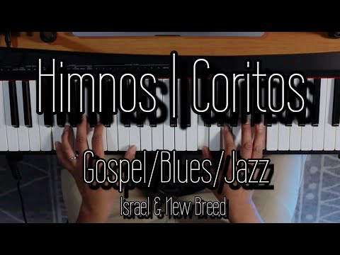 Himnos | Coritos Gospel/Blues/Jazz (Tutorial Para Piano)