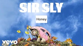 Sir Sly - Honey (Audio)