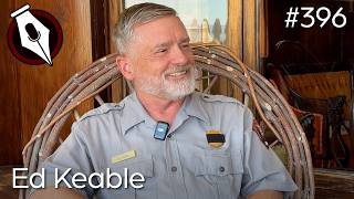 Ed Keable: Superintendent of Grand Canyon National Park - Epi. 396, Host Dr. Mark Sublette