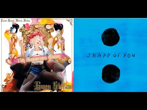 Hollaback Girl by Gwen Stefani but its Shape of You by Ed Sheeran (mashup)