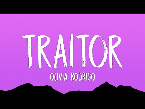 Olivia Rodrigo - traitor (Lyrics)