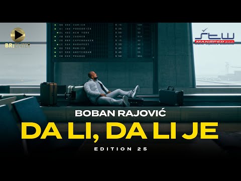 Boban Rajović - Da li, da li je (Edition 25)