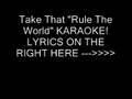 TAKE THAT "RULE THE WORLD" karaoke 