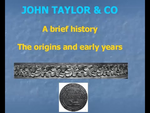 John Taylor & Co a brief history: the origins and early years