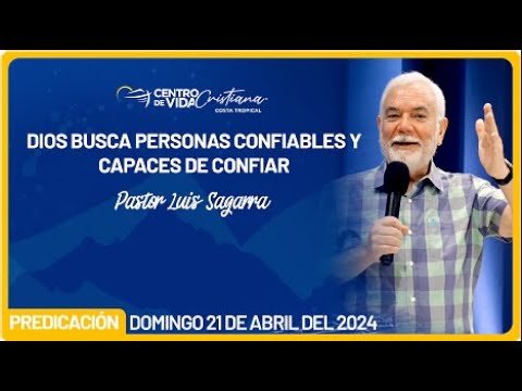Dios busca Personas confiables y capaces de confiar | Centro de Vida Cristiana