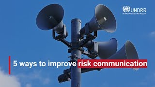 5 ways to improve risk communication | UNDRR