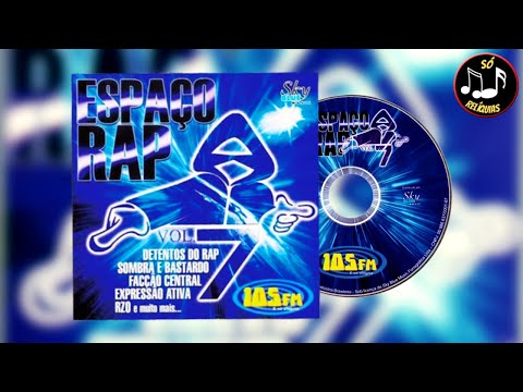 💿 ESPAÇO RAP VOL. 7 [2002] 💿 RAP NACIONAL ANTIGO PESADO (CD COMPLETO) #09