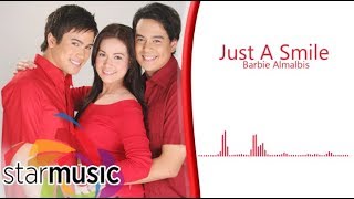 Barbie Almalbis - Just A Smile (Audio) 🎵| Close To You OST