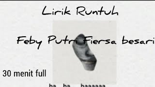 Download lagu Lirik Runtuh - Feby Putri feat Fiersa Besari ( 30 menit full Runtuh) mp3 Download lagu Lirik Runtuh - Feby Putri feat Fiersa Besari ( 30 menit full Runtuh) mp3