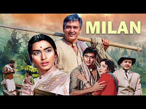 Sunil Dutt Aur Nutan Ki Amar Prem Kahani 😱 | Milan Full Movie | Superhit Romantic Drama