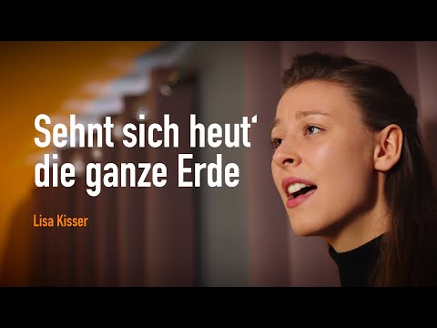 Sehnt sich heut' die ganze Erde - Lisa Kisser