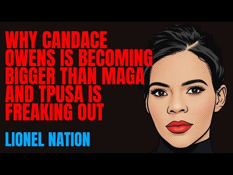 Why Candace Owens Is Becoming Bigger Than MAGA and TPUSA Is Freaking Out