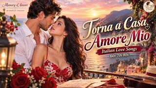 Torna a Casa, Amore Mio - Classic Italian Ballad | Vintage Italian Love Song