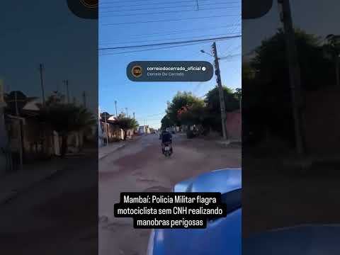 Mambaí: Policia Militar flagra motociclista sem CNH realizando manobras perigosas